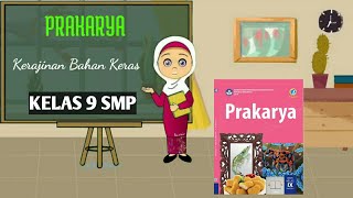 KERAJINAN BAHAN KERAS  MATERI PRAKARYA KELAS 9 SMP [upl. by Atikat]