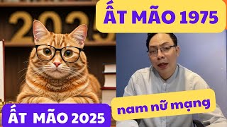 Tuổi Ất Mão 1975 Xem Tử vi 2025 Nam mạng Nữ mạng thu hút tài lộc [upl. by Brita]