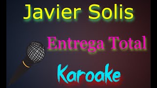 🎤Javier Solis  Entrega Total 🎼 Karaoke 🎙 Mundo Karaoke 🎵 [upl. by Elocn]