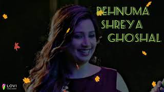 Rehnuma Full Song  Shreya Ghoshal  Rocky handsome [upl. by Walworth]