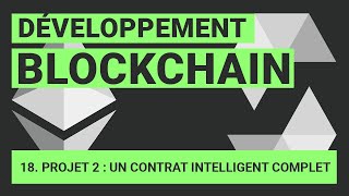 Solidity  Projet de contrat intelligent complet  Revoyons les bases Programmation Blockchain [upl. by Julianna]