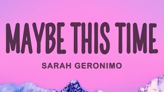 Sarah Geronimo  Maybe This Time Lyrics [upl. by Eutnoj]