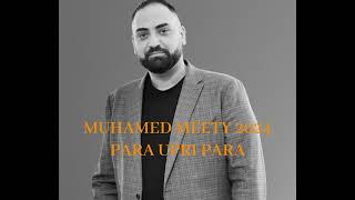 MUHAMED MEETY 2024 PARA UPRI PARA OFFICIAL ASO ARBENI KING [upl. by Entruoc]