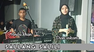 sallang salili Cover Dian arkam musik Andri khan [upl. by Buddie]