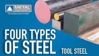 The Four Types of Steel Part 5 Tool Steel  Metal Supermarkets [upl. by Kenta]