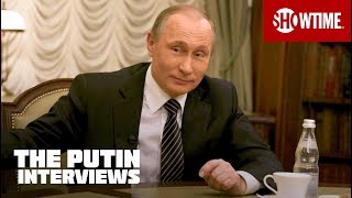 Vladimir Putin in His Own Words  The Putin Interviews  SHOWTIME [upl. by Nared]