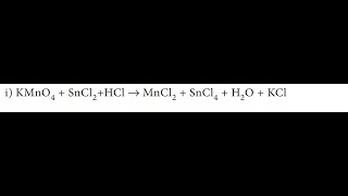 KMnO4  SnCl2HCl → MnCl2  SnCl4  H2O  KCl [upl. by Ynohtna]