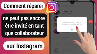 Comment réparer Ne peut pas encore être invité en tant que collaborateur Problème sur Instagram 2022 [upl. by Ellata]