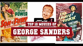 George Sanders Top 10 Movies  Best 10 Movie of George Sanders [upl. by Arimihc623]