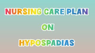 nursing care plan on hypospadias ncp casestudy presentation shorts shortvideo viralvideo [upl. by Happ]