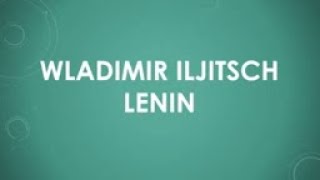 Wladimir Iljitsch Lenin einfach und kurz erklärt [upl. by Atinal749]