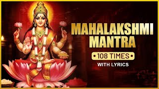 Mahalakshmi Mantra 108 Times  Lakshmi Poojan Special Mantra  Powerful Mantra For Wealth [upl. by Erdua301]