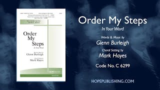 Order My Steps In Your Word  arr Mark Hayes [upl. by Farron]