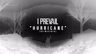 I Prevail  Hurricane Reimagined [upl. by Pollux]