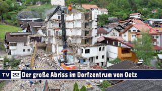 MammutAbbruchProjekt der Firma Thurner Bau im Ortszentrum von Oetz  Ötztal Tirol Abriss [upl. by Esemaj]