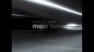 Major Tom Coming Home  Shiny Toy Guns with lyrics [upl. by Zara]