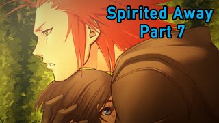 KH Spirited Away Part 7 [upl. by Enylodnewg]