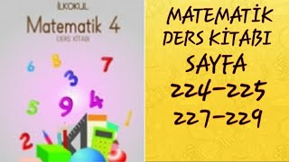 4SINIF MATEMATÄ°K MEB YAYINLARI SAYFA 224225227229  MATEMATÄ°K DERS KÄ°TABI  MATEMATÄ°K KÄ°TABI [upl. by Tanaka]