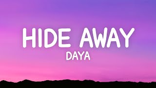 Daya  Hide Away Lyrics [upl. by Anivid]