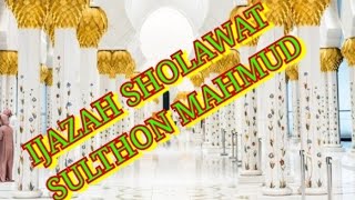 Ijazah Sholawat Sulthon Mahmud [upl. by Assennav]