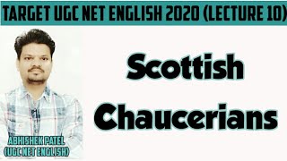 Scottish Chaucerians  Post Chaucer Poets  Target NTA UGC NET English 2020 lecture 10 [upl. by Pammi]