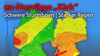 ExHurrikan quotKirkquot Schwere Sturmböen und Dauerregen in Deutschland Orkan Sturm Regen [upl. by Pippa]