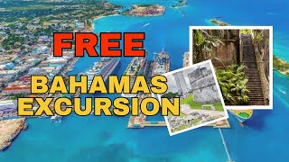 Nassau Bahamas  FREE Excursions [upl. by Sirovart13]