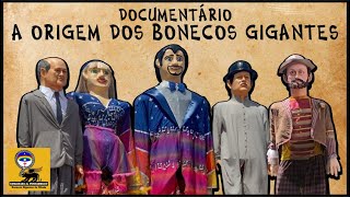 DOCUMENTÁRIO A ORIGEM DOS BONECOS GIGANTES [upl. by Huberty]