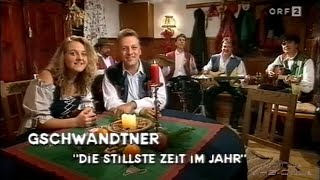 Gschwandtner  Die stillste Zeit im Jahr  1999 [upl. by Nelra]