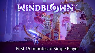 Windblown First 15 minutes of Single Player [upl. by Alag]