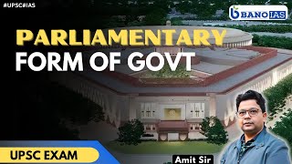 Features of Parliamentary System  BANO IAS  upsc ias parliament banoias [upl. by Enirehtakyram195]