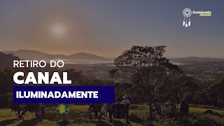 Um pouco de como foi o Retiro do Canal iluminadaMente [upl. by Jeunesse]