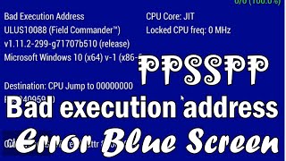 How to Fix Bad Execution Address Error Blue Screen in PPSSPP [upl. by Liatnahs]