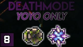 Terraria Calamity Mod  Deathmode Yoyo Only Playthrough 8 [upl. by Alleusnoc]