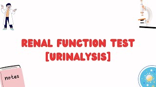 Renal Function TestUrinalysis [upl. by Naima]