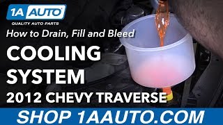 How to Drain Fill and Bleed Coolant Cooling System 0917 Chevy Traverse [upl. by Gillespie]