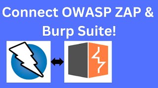 OWASP ZAP 19 Tutorial Boost Your Pen Testing Connect OWASP ZAP amp Burp Suite [upl. by Jemmie]