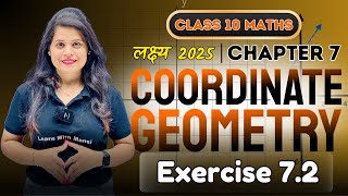 Coordinate Geometry  Exercise 72  Chapter 7  quotलक्ष्यquot 2025 [upl. by Etteb587]