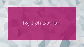 Ryleigh Burton  appearance [upl. by Navac788]