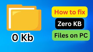 How to fix Zero KB Files on PC [upl. by Annaik]