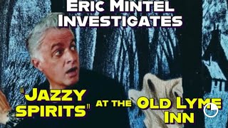 Eric Mintel Investigates Spirits in Residence The Old Lyme Inn wCommercials [upl. by Luca]