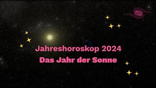 Jahreshoroskop 2024 für alle Sternzeichen [upl. by Alper684]