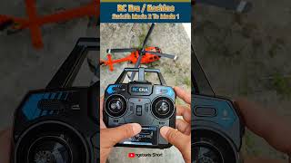 C186 E120 Swicth Mode 2 To Mode 1 hobby rc aviation helicopter rchelicopter hobbies drone [upl. by Maddis]