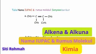 Alkena amp Alkuna Kimia  latihan soal Nama IUPAC dan Rumus Molekul [upl. by Felicidad320]