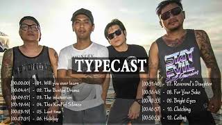 The Best Of Typecast  Typecast Greatest Hits Full Album  2018 [upl. by Zurciram653]