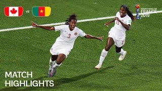 Canada v Cameroon  FIFA Women’s World Cup France 2019  Match Highlights [upl. by Nazarius]