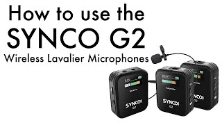 How to use the Synco G2 Wireless Lavalier Microphones [upl. by Rheta]