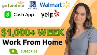 1000 Week Walmart GoFundMe CashApp United Airlines amp More Work From Home Jobs 2024  No Degree [upl. by Samid]