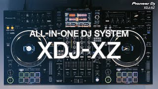 Pioneer DJ XDJXZ professional allinone DJ system Official Introduction [upl. by Aneeled]