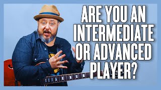 Are You An Intermediate Or Advanced Guitar Player [upl. by Lectra]